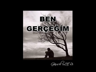 Gürsel İleri - Ben Gerçeğim