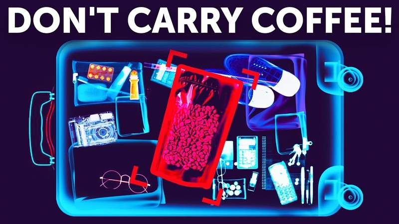Dont Put Coffee In Your Luggage and 23 Other