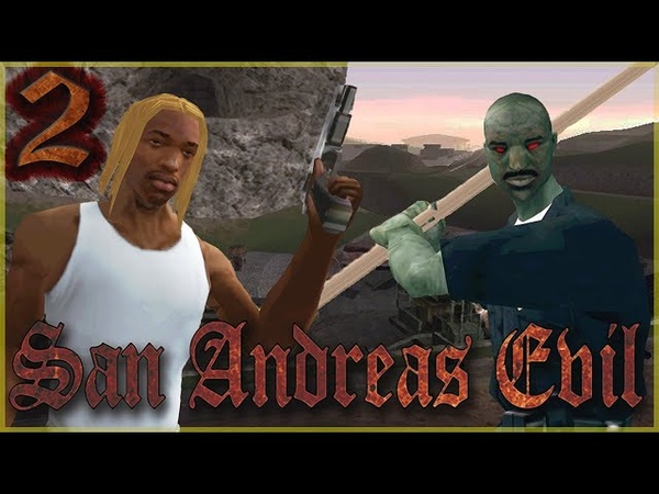 San Andreas Evil