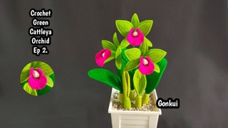 Crochet flower |Crochet Green Cattleya Orchid flower Ep  #crochetflower #crochet #tutorial