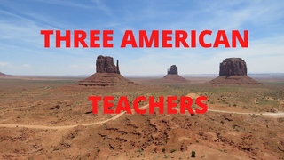 THREE AMERICAN TEACHERS, 3 parts (GRAVITY, SURFING, WILDERNESS ), music video