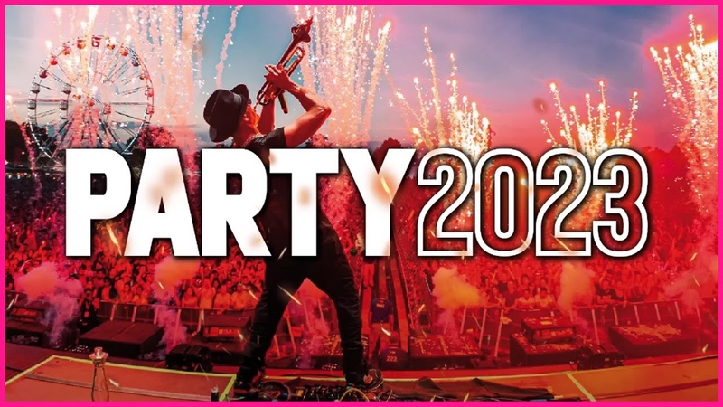 Party Mix 2023, The Best Remixes Mashups Of Popular Songs Of All Time, EDM Remix Mix