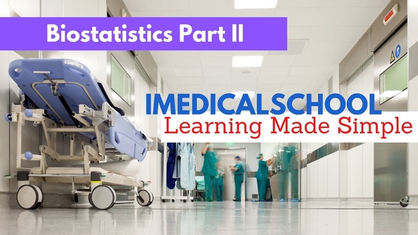Medical School Biostatistics Part