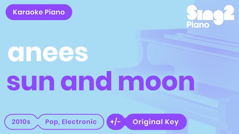 anees sun and moon ( Piano