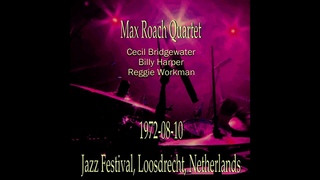 Max Roach Quartet - Nommo (1972-08-10, Jazz Festival, Loosdrecht, Netherlands)