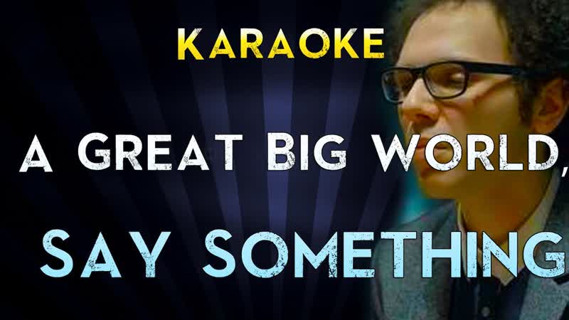 Say Something A Great Big World, Christina Aguilera, Lower Key Karaoke Instrumental Lyrics
