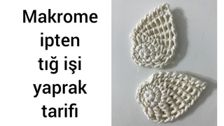 Makrome pten T i YaprakTarifi