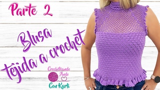 Blusa tejida a crochet -  Modelo &quotOlanes"  Parte #2 - FACIL Y EN TODAS LAS TALLAS - Paso a Paso