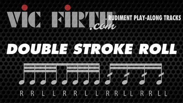 Double Stroke Roll: Vic Firth Rudiment