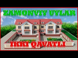 Zamonaviy uylar Ikki qavatli