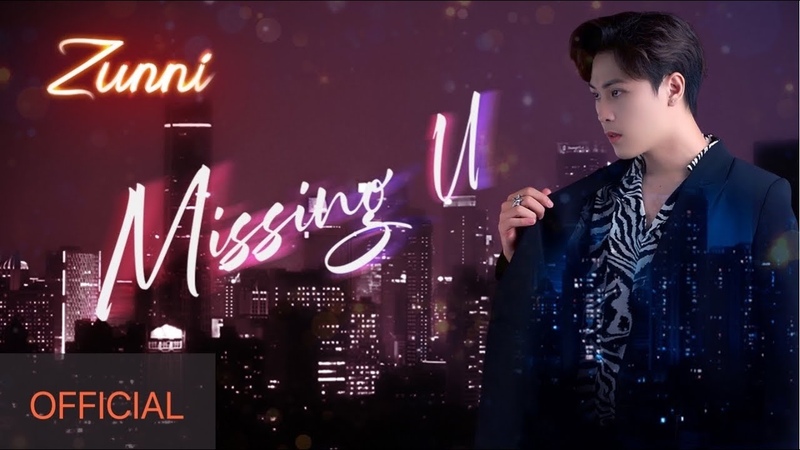 MISSING U, ZUNNI Ft. KALYN, MV LYRICS