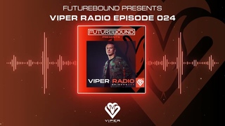Viper Radio Episode 024