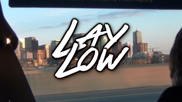 Lay Low: Day