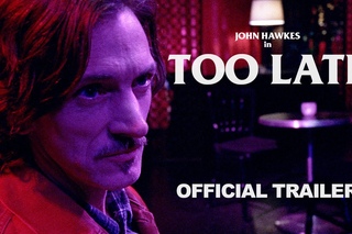 TOO LATE (Official Trailer)