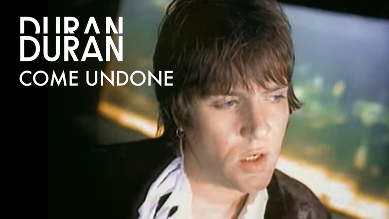 Duran Duran Come Undone