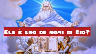 Ele  uno dei nomi di Dio