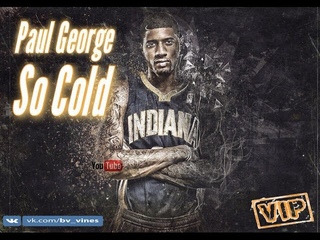 Paul George - So Cold