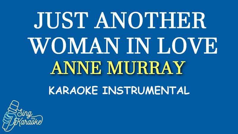 JUST ANOTHER WOMAN IN LOVE ANNE MURRAY