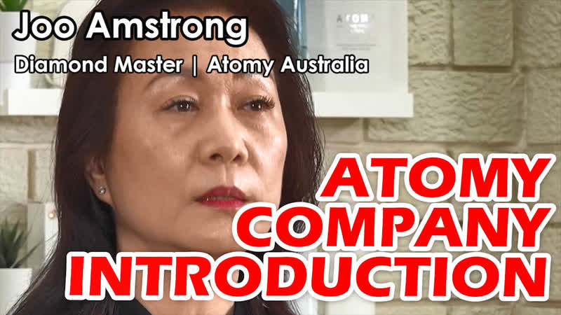 Atomy Company Introduction by Joo Amstrong