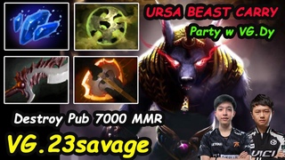 VG 23savage Ursa Feat Vici Gaming Teammate  Destroy PuB Game 7000 MMR WORLD Dota 2