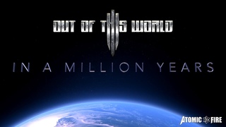 OUT OF THIS WORLD - In A Million Years (OFFICIAL MUSIC VIDEO) |Atomic Fire Records