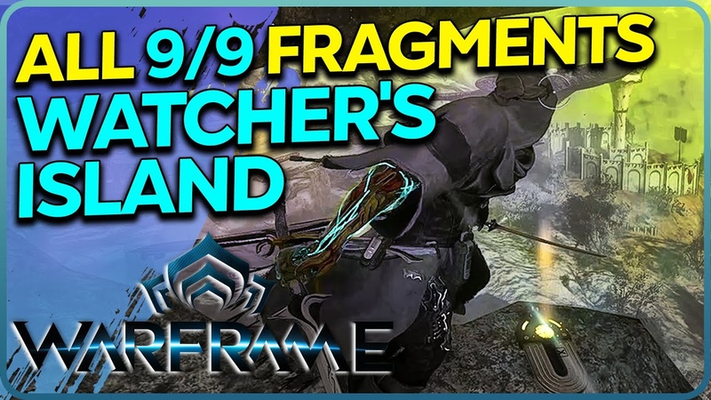 All 9 Fragments Watchers Island Warframe