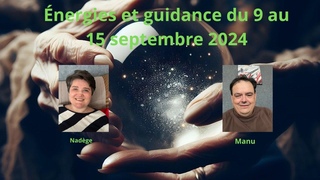 nergies et guidance du 9 au 15 septembre 2024