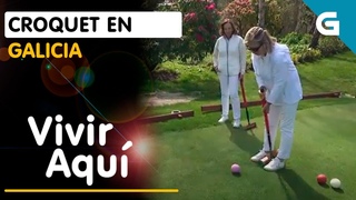 Vivir Aqu - Descubrindo o croquet