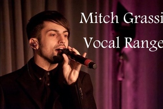 Mitch Grassi - Vocal Range (F♯2 - B7) (By Axel Fuentes)