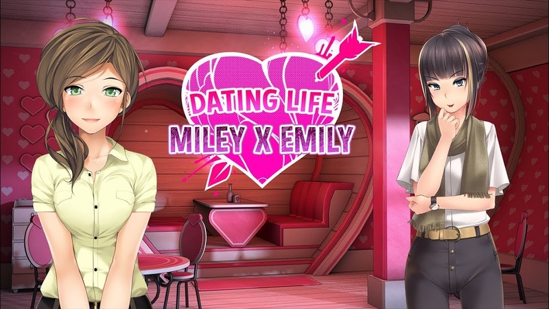 Dating Life Miley x Emily