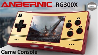 Anbernic RG300X - Console de jeu portable 5000 jeux - Retro Gaming - Unboxing