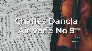 HQ Professional Recording of Air Varie No. 5 by Charles Dancla for student practice Lawfame Violin