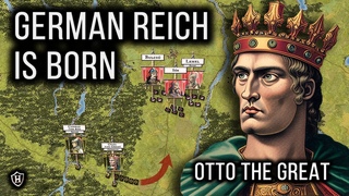 Battle of Lechfeld  Otto's Greatest Triumph and the Birth of the Holy Roman Empire