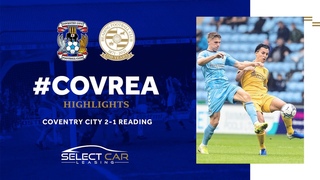 COVENTRY 2-1 READING | Sky Blues sucker punch sinks Royals