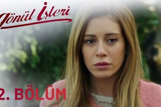 Gönül İşleri 12.Bölüm