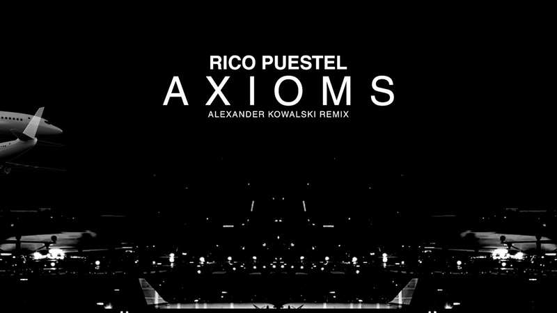Rico Puestel Axioms ( Alexander Kowalski