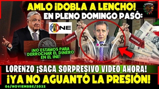 DOMINGAZO! AMLO ACABA DE DOBLAR A LENCHO DEL INE! Y SACA SORPRESIVO VIDEO - CAMPECHANEANDO