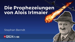 Wer war Alois Irlmaier und was hat er vorhergesagt | Der Sinn des Lebens | QS24