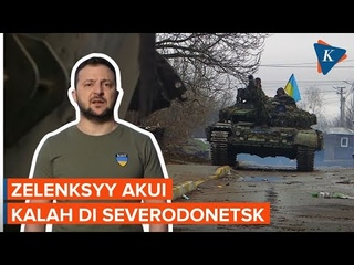 Zelenskyy Akui Kalah di Severodonetsk dan Butuh Kiriman Rudal
