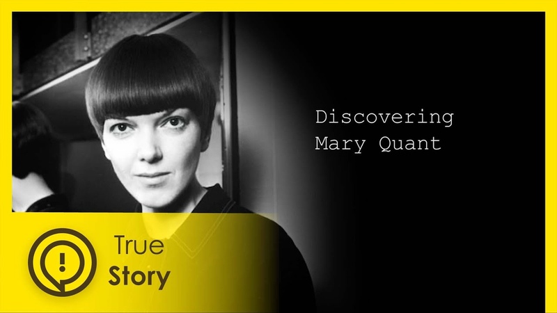 Mary Quant Discovering Fashion True Story Documentary