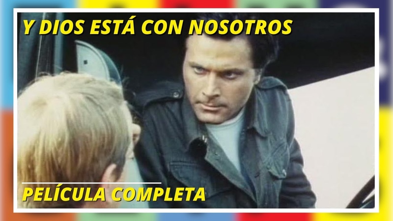 Y Dios está con nosotros, Bélico, Película Completa en