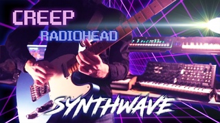 Creep Radiohead - Synthwave Cover