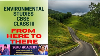 FROM HERE TO THERE || ENVIRONMENTAL STUDIES || CBSE CLASS3 || #cbse #travelling #education