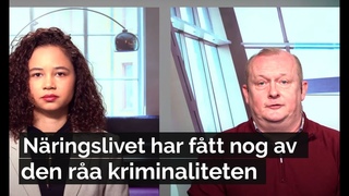 Nringslivet har ftt nog av kriminaliteten