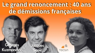 La Matinale 30/11 : Le Grand Renoncement : 40 ans de dmissions franaises !