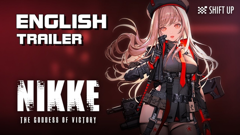 NIKKE The Goddess of Victory English Trailer CBT Shift Up Mobile