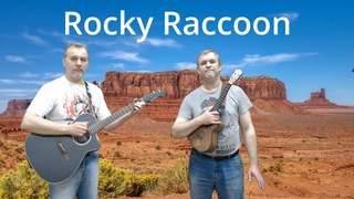 Rocky Raccoon, The Beatles (cover)