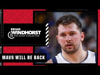 The Mavericks WILL be back in the Western Conference Finals - Brian Windhorst | The Hoop Collective