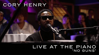 Cory Henry- No Guns (Live at the Piano)