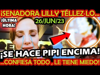 SE HACE PIPI ENCIMA  LILLY TELLEZ LO CONFIESA LE TIENE MIEDO !